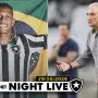 NIGHT LIVE | Danilo é convocado pela Seleção; Tite será mantido no cargo pelo Botafogo