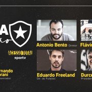 VÍDEO: Botafogo promove debate com detalhes do Acesso Total; Durcesio e Freeland participam