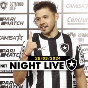 NIGHT LIVE | Óscar Romero camisa 70 do Botafogo; entrevista de Durcesio Mello