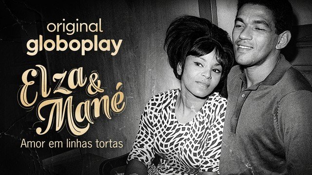 Série repassa a história do romance entre Elza Soares e Garrincha, ídolo do Botafogo e do futebol brasileiro