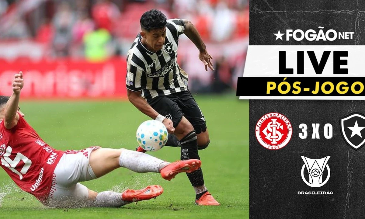 LIVE | Pós-jogo e repercussão de Internacional 3 x 0 Botafogo pelo ...